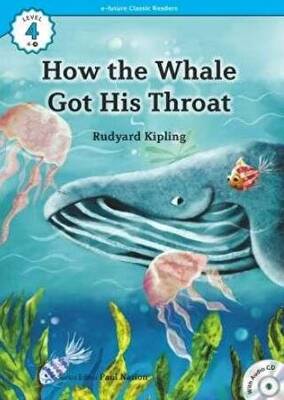 How the Whale Got His Throat +CD eCR Level 4 - 1