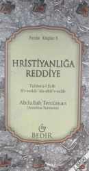 Hristiyanlığa Reddiye - Bedir Yayınları