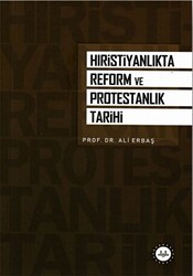 Hristiyanlık`ta Reform ve Protestanlık Tarihi - 1