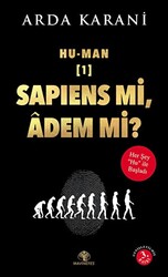 Hu-Man: Sapiens Mi, Adem Mi? - 1