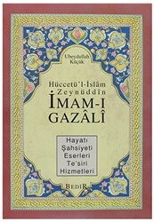 Hüccetü`l-İslam Zeynüddin İmam-ı Gazali - 1