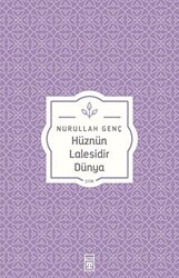 Hüznün Lalesidir Dünya - Timaş Yayınları