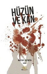 Hüzün ve Kan - Nar Ağacı Yayınları