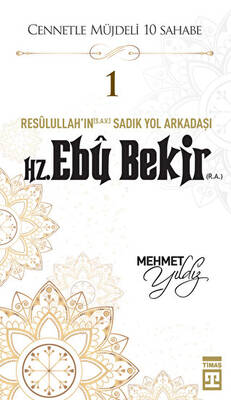 Hz. Ebu Bekir R.A. - 1