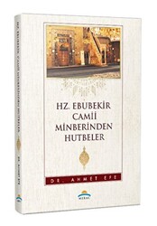 Hz. Ebubekir Camii Minberinden Hutbeler - 1