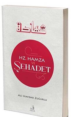 Hz. Hamza ve Şehadet - 1