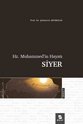 Hz. Muhammed`in Hayatı Siyer - 1