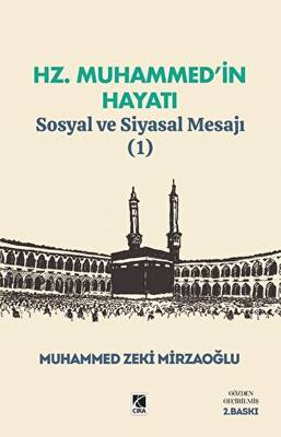 Hz. Muhammed’in Hayatı Sosyal ve Siyasal Mesajı 1 - 1