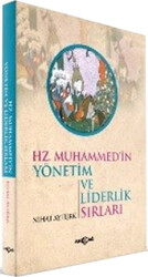 Hz. Muhammed`in Yönetim ve Liderlik Sırları - 1