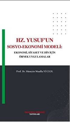 Hz. Yusuf`un Sosyo - Ekonomi Modeli - 1