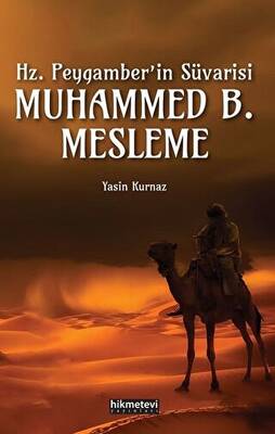 Hz.Peygamber`in Süvarisi Muhammed B. Mesleme - 1
