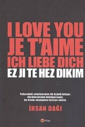 I Love You Je T`aime Ich Liebe Dich Ez Ji Te Hez Dıkım - 1