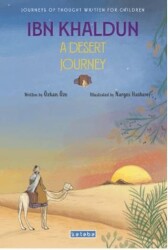Ibn Khaldun A Desert Journey - Ketebe Çocuk