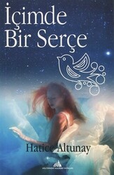 İçimde Bir Serçe - Kültürkent Kuledibi Yayınları