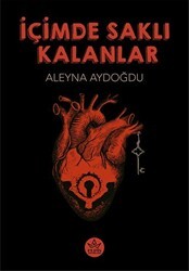 İçimde Saklı Kalanlar - Elpis Yayınları