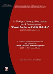 II. Türkiye – Slovenya Uluslararası Hukuk Sempozyumu, Cinsel Suçlar ve Evlilik Hukuku - 1