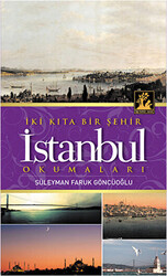 İki Kıta Bir Şehir İstanbul - 1
