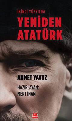 İkinci Yüzyılda Yeniden Atatürk - 1