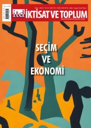 İktisat ve Toplum Dergisi 161. Sayı: Seçim ve Ekonomi - 1
