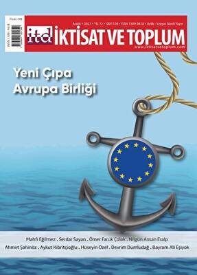 İktisat ve Toplum Dergisi Sayı: 134 Yeni Çıpa Avrupa Birliği - 1