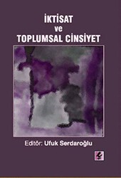 İktisat ve Toplumsal Cinsiyet - Efil Yayınevi