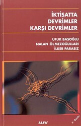 İktisatta Devrimler Karşı Devrimler - Alfa Aktüel Yayınları