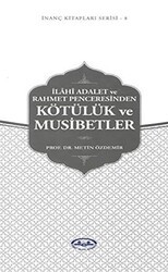 İlahi Adalet ve Rahmet Penceresinden Kötülük ve Musibetler - Diyanet İşleri Başkanlığı