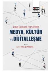 İletişim Çalışmaları Perspektifinden Medya Kültür ve Dijitalleşme - 1