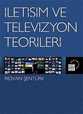 İletişim ve Televizyon Teorileri - 1