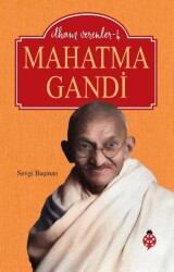 İlham Verenler-4 Mahatma Gandi - 1
