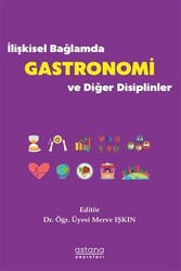İlişkisel Bağlamda Gastronomi ve Diğer Disiplinler - 1