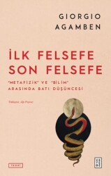 İlk Felsefe Son Felsefe - Ketebe Yayınları