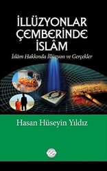 İllüzyonlar Çemberinde İslam - 1