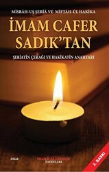 İmam Cafer Sadık’tan Şeriatin Çerağı Ve Hakikatin Anahtarı - İmam Rıza Dergahı Yayınları