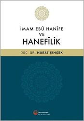 İmam Ebu Hanife ve Hanefilik - 1