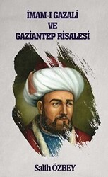 İmam-ı Gazali ve Gaziantep Risalesi - 1