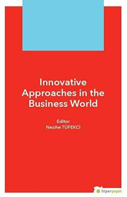 Innovative Approaches in The Business World - 1