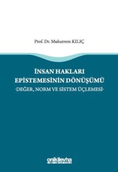 İnsan Hakları Epistemesinin Dönüşümü - On İki Levha Yayınları