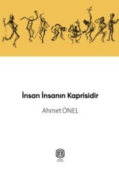 İnsan İnsanın Kaprisidir - Mask Yayınları