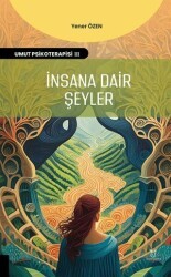 İnsana Dair Şeyler - Akademisyen Kitabevi
