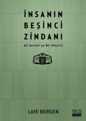 İnsanın Beşinci Zindanı - Yazıgen Yayınevi