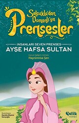 İnsanları Seven Prenses - Ayşe Hafsa Sultan - 1