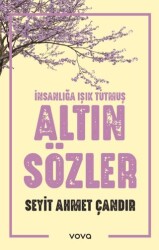 İnsanlığa Işık Tutmuş Altın Sözler - Vova Yayınları