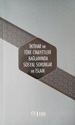 İntihar ve Töre Cinayetleri Bağlamında Sosyal Sorunlar ve İslam - 1