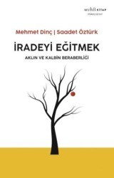 İradeyi Eğitmek - Muhit Kitap