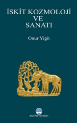 İskit Kozmoloji ve Sanatı - Myrina Yayınları