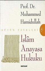 İslam Anayasa Hukuku Bütün Eserleri - 1