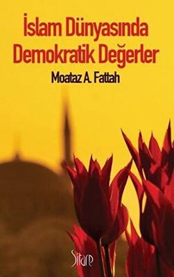 İslam Dünyasında Demokratik Değerler - 1