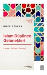 İslam Düşünce Gelenekleri - Ketebe Yayınları