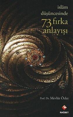 İslam Düşünce Tarihinde 73 Fırka Anlayışı - 1